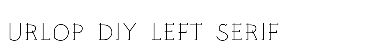 URLOP DIY Left Serif